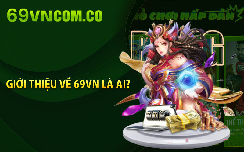 Giới thiệu 69VN