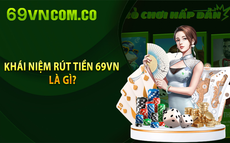 Rút tiền 69VN