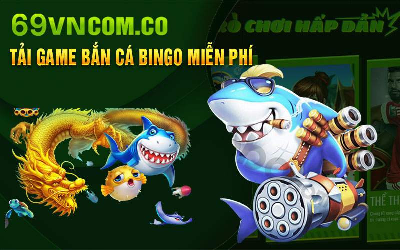 Tải-game-Bắn-Cá-Bingo-miễn-phí